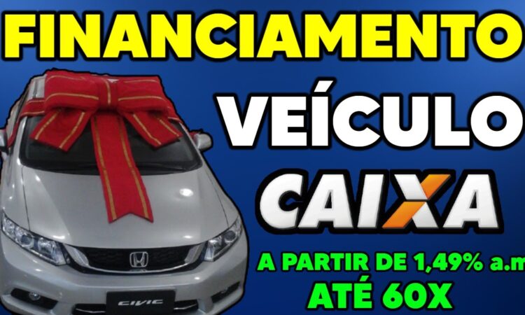 Como financiar um carro pela Caixa e pagar menos em 2025